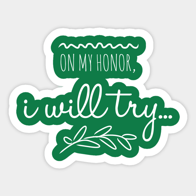 On my honor, I will try... Sticker by cdclocks